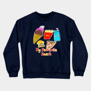 Most Favourite Snack Food Crewneck Sweatshirt